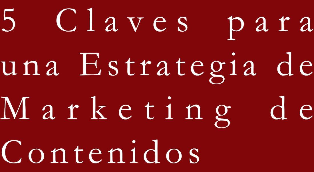 5-claves-para-una-estrategia-de-marketing-de-contenidos
