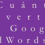 ¿Cuánto invertir en Google Ads?