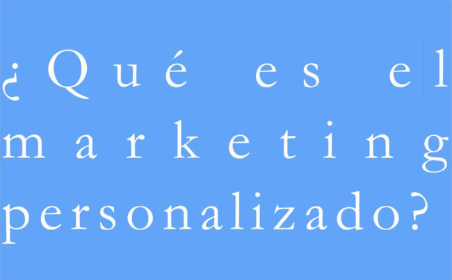 que-es-el-marketing-personalizado