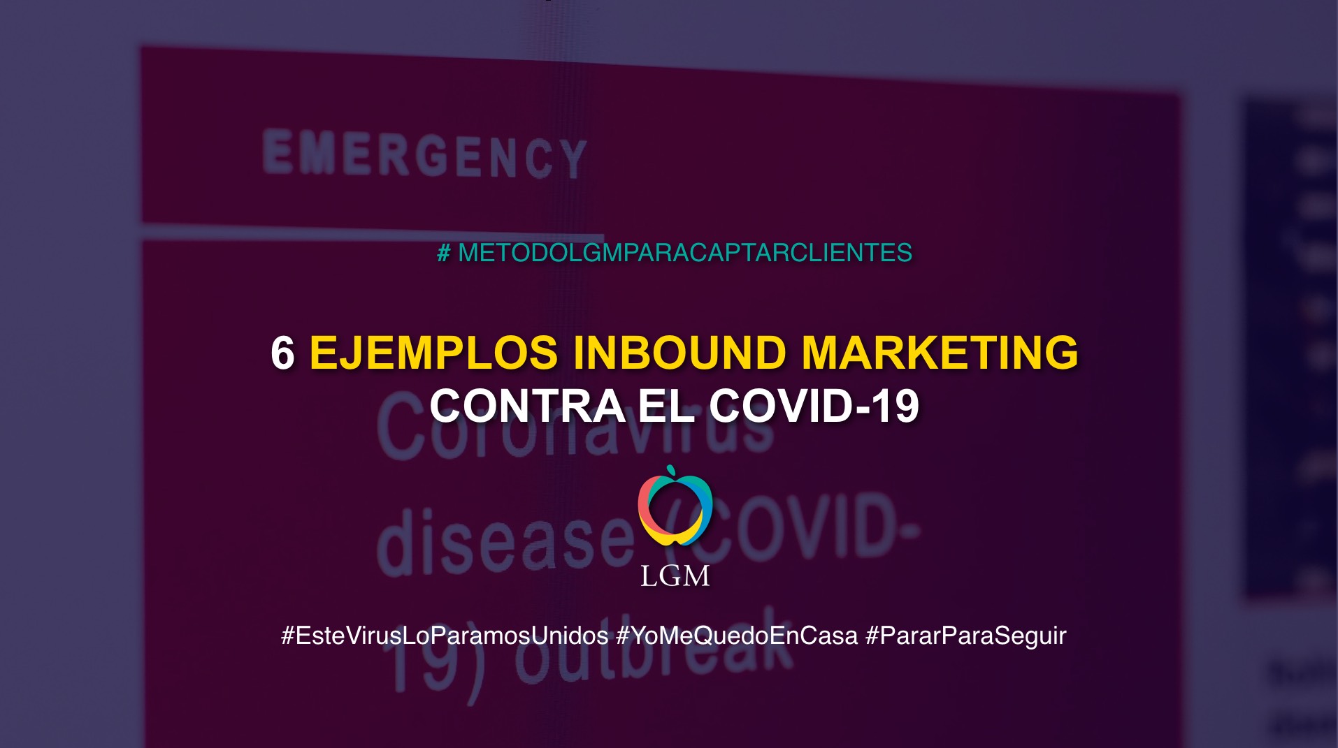 Ejemplos Inbound Marketing contra el brote de COVID-19. Ejemplos Inbound Marketing contra el brote de COVID-19.