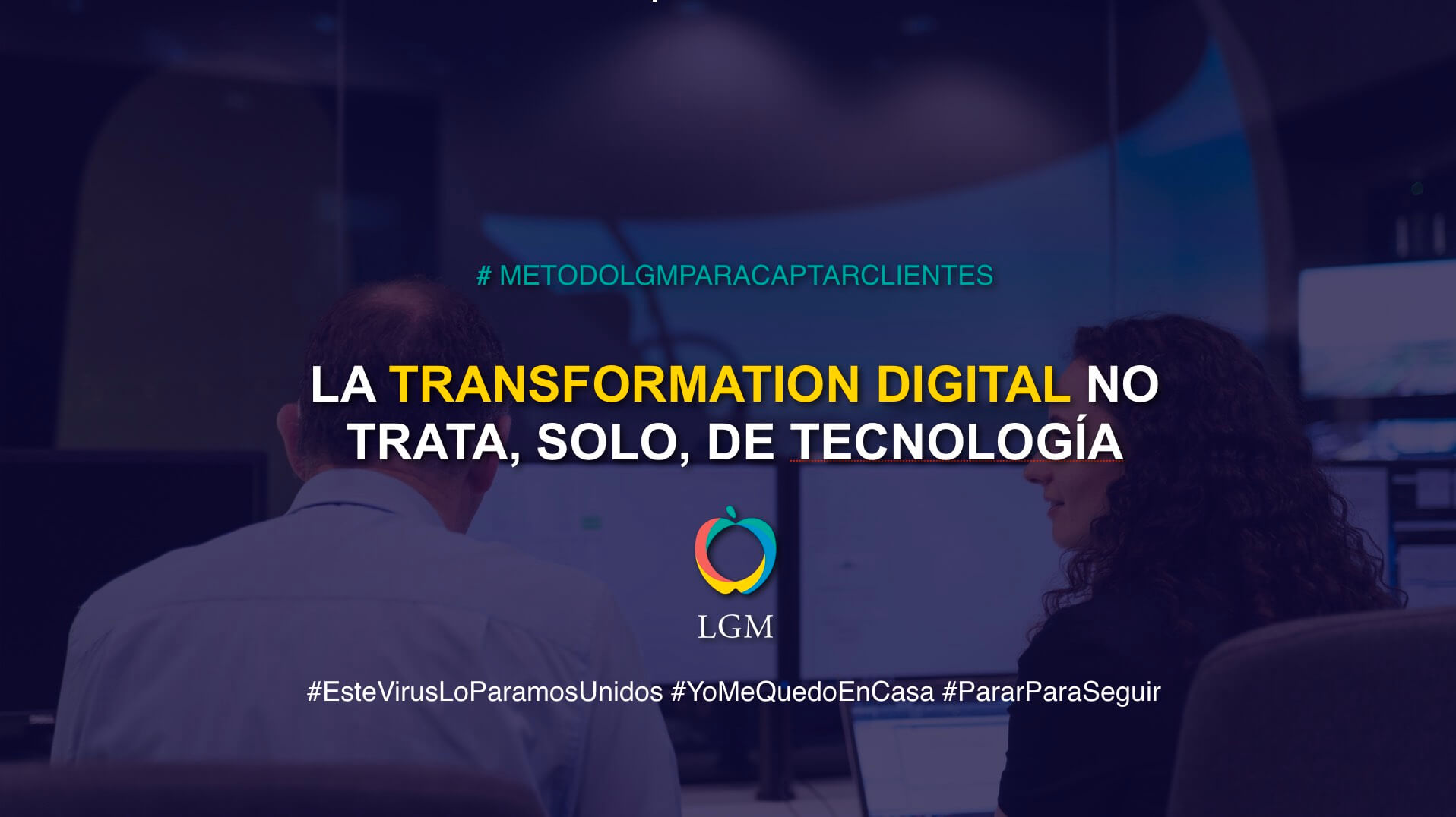 La transformacion digital no trata, solo, de tecnologia La transformacion digital no trata, solo, de tecnologia