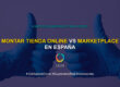 Montar-Tienda-Online-Vs-Marketplace-en-Espana
