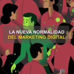 La nueva normalidad del marketing  digital