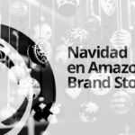 Adapta tu Amazon Brand Store en esta Campaña Navideña